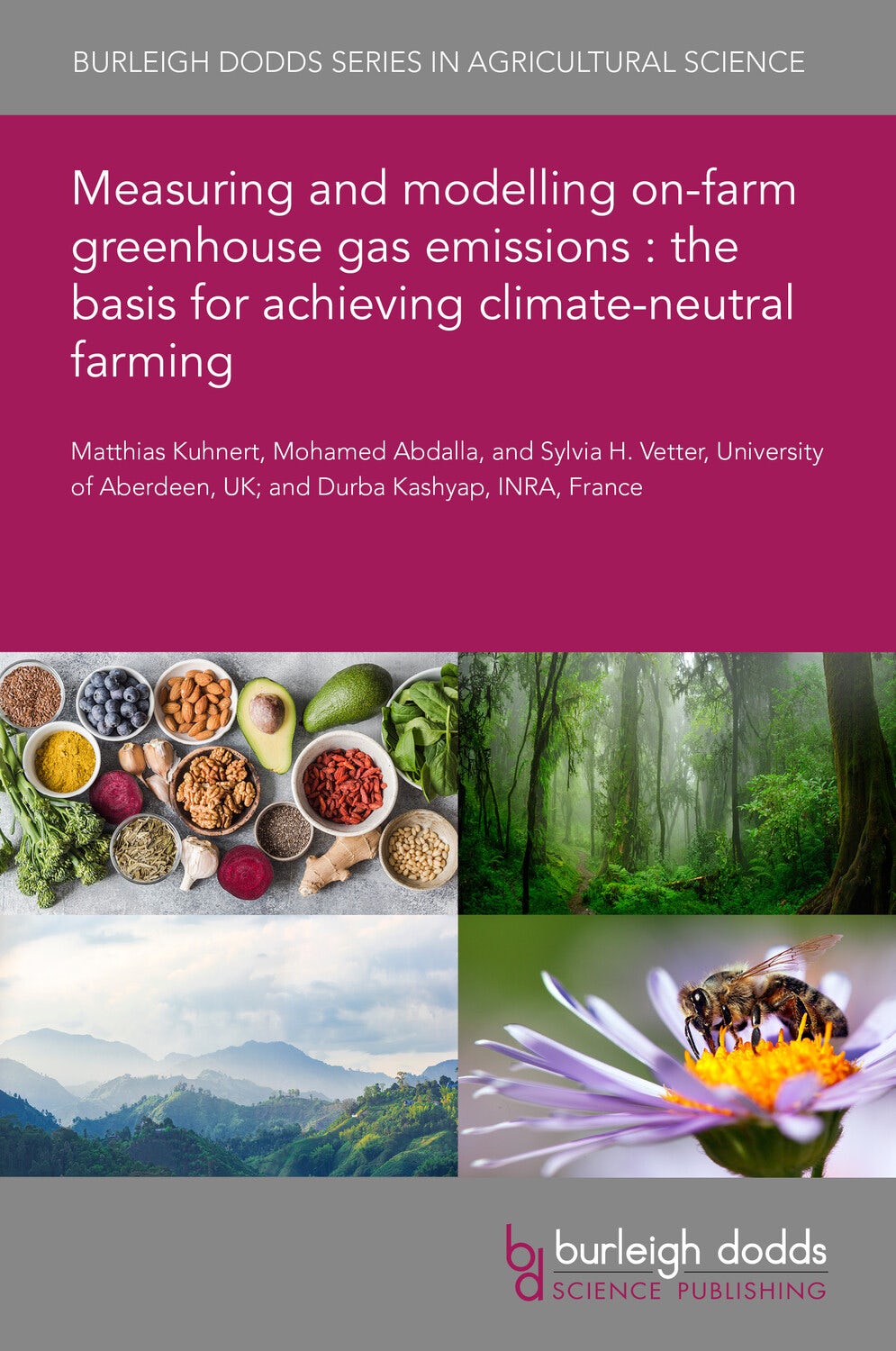 Book cover image for Measuring and modelling on-farm greenhouse gas emissions : the basis for achieving climate-neutral farming ISBN: 9781835453094
